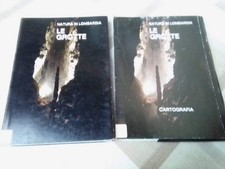 Natura in Lombardia LE GROTTE