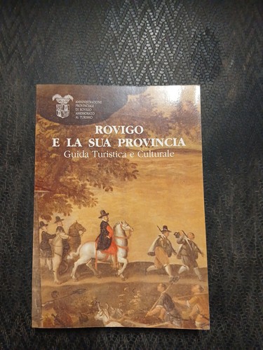 Rovigo sua provincia - la,