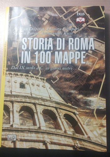 Storia roma 100 mappe - roma,